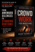 Crowd Work for Magicians by Mark Bennett (updated 2026)